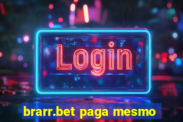 brarr.bet paga mesmo