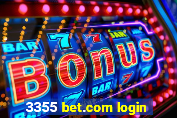 3355 bet.com login