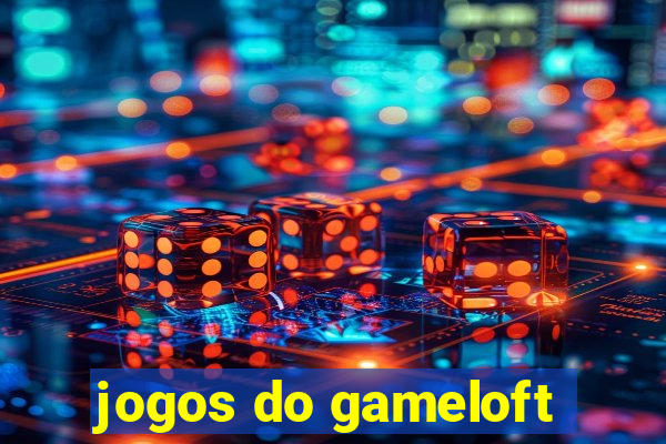 jogos do gameloft