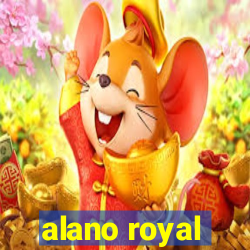 alano royal
