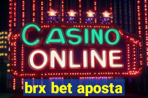 brx bet aposta