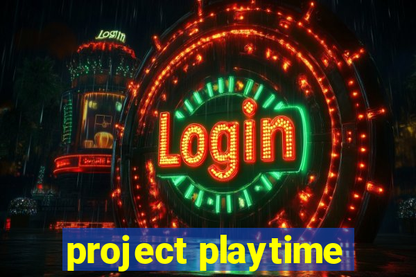 project playtime