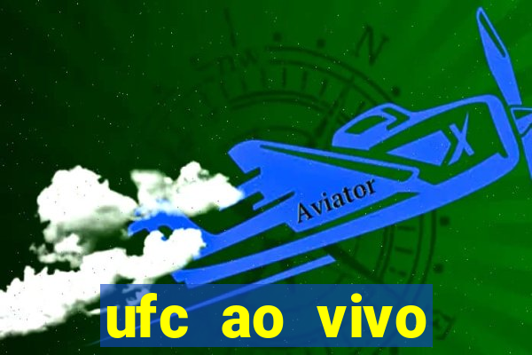ufc ao vivo assistir online