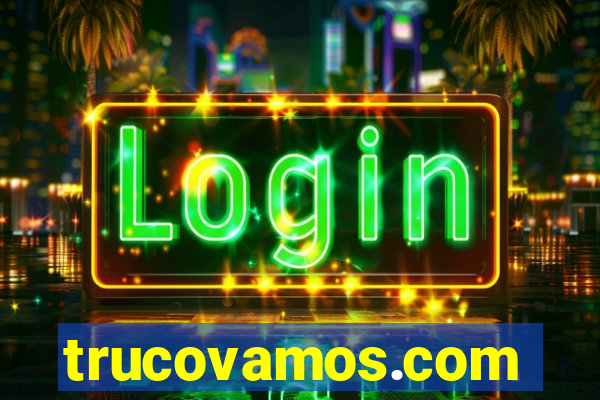 trucovamos.com
