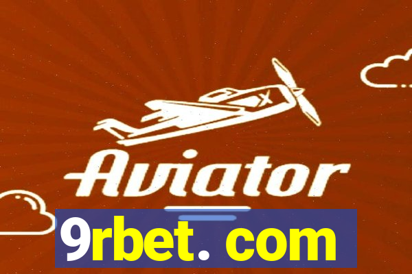 9rbet. com
