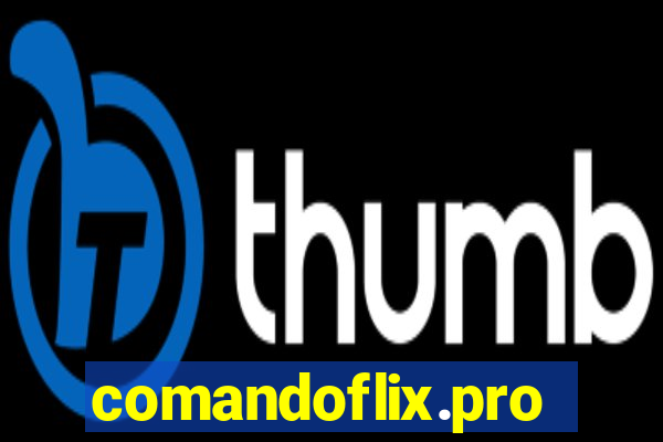 comandoflix.pro