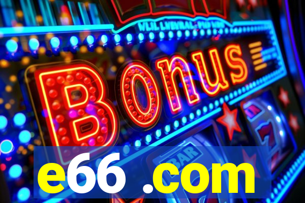 e66 .com