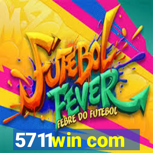5711win com