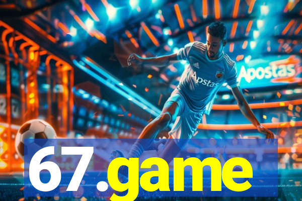 67.game
