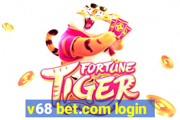 v68 bet.com login