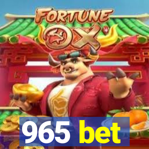 965 bet