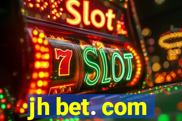 jh bet. com