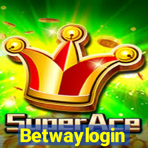 Betwaylogin