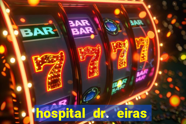 hospital dr. eiras em botafogo
