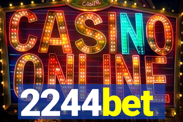 2244bet