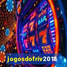 jogosdofriv2018