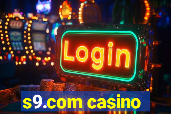 s9.com casino