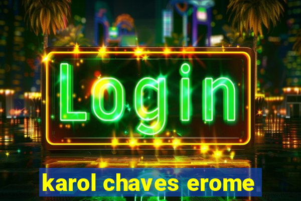 karol chaves erome