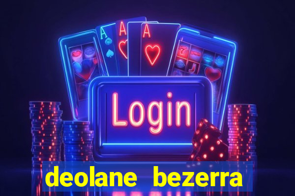deolane bezerra plataforma de jogos
