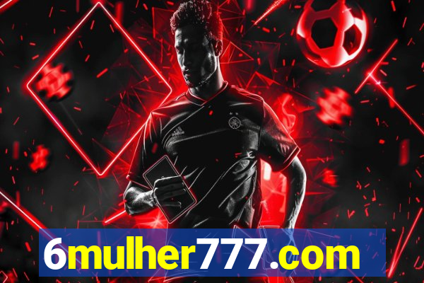 6mulher777.com