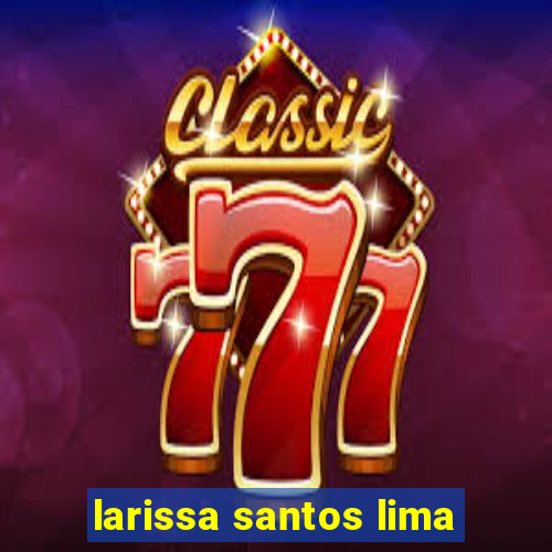 larissa santos lima