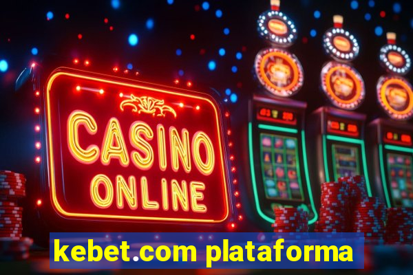 kebet.com plataforma