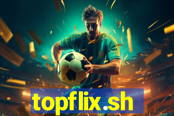 topflix.sh