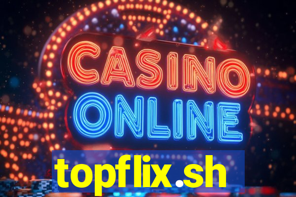 topflix.sh