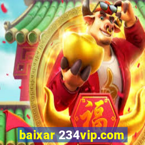 baixar 234vip.com