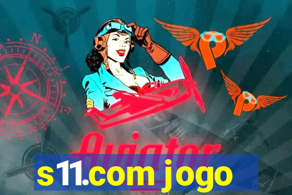 s11.com jogo