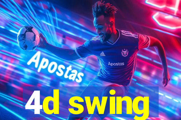 4d swing