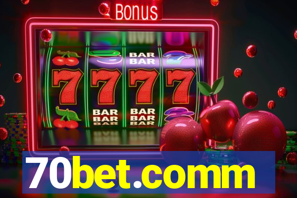 70bet.comm