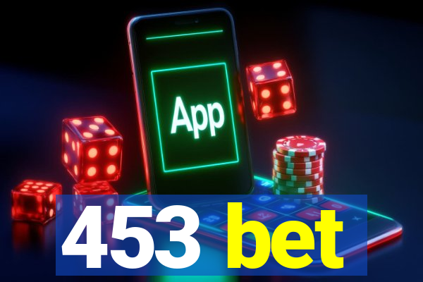 453 bet