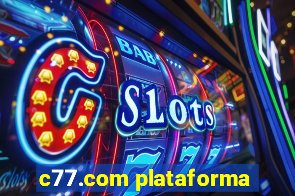 c77.com plataforma