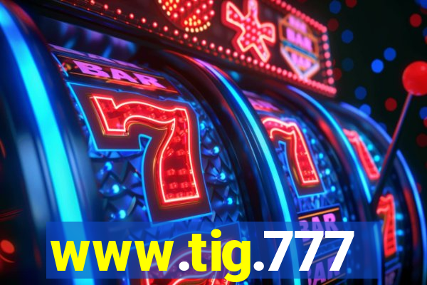 www.tig.777