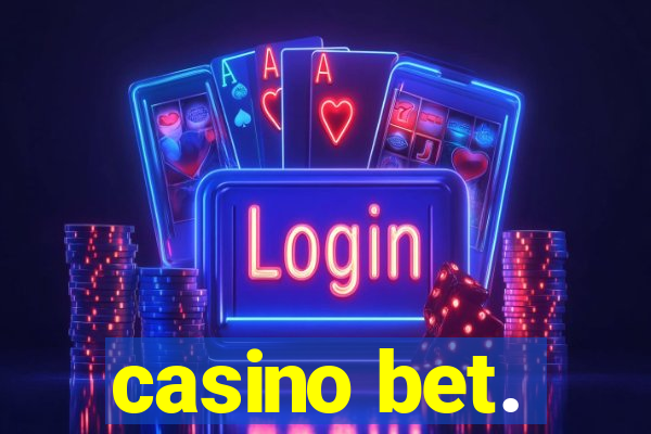 casino bet.