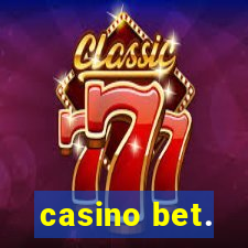 casino bet.