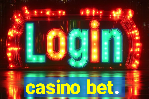 casino bet.