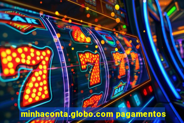 minhaconta.globo.com pagamentos