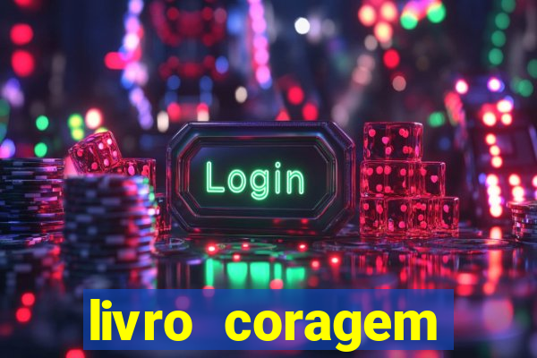 livro coragem desbravadores pdf