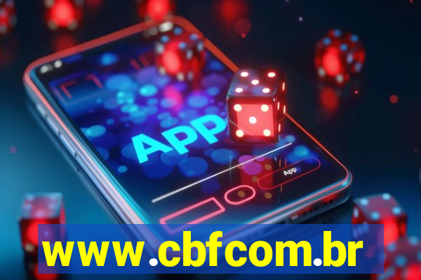 www.cbfcom.br