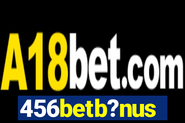 456betb?nus