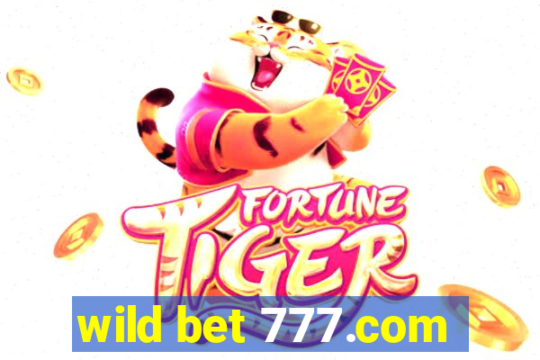 wild bet 777.com
