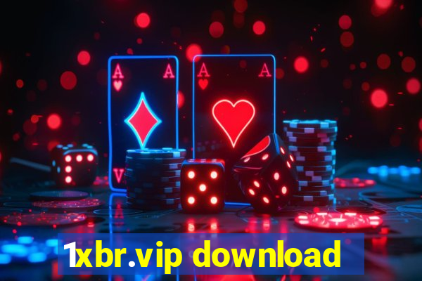 1xbr.vip download