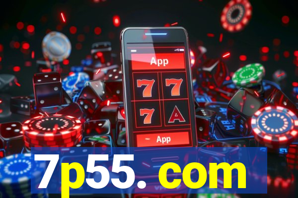 7p55. com