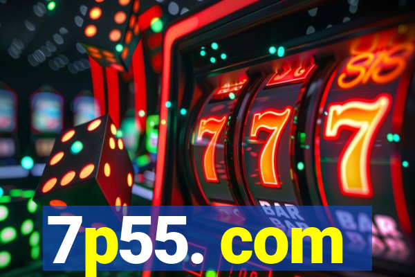 7p55. com