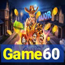 Game60