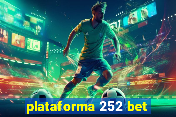 plataforma 252 bet