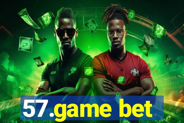 57.game bet