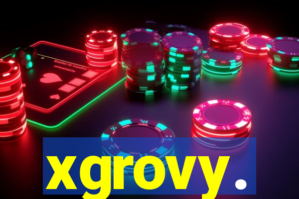 xgrovy.